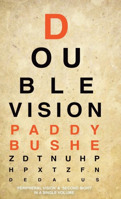 Double Vision: Peripheral Vision & Second Sight in one volume