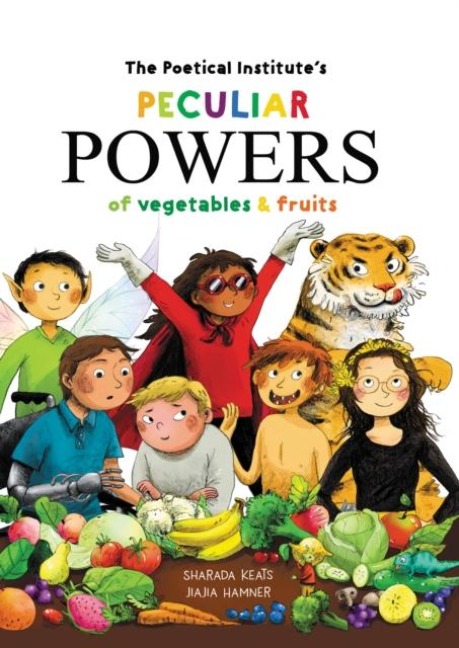 The Poetical Institutes Peculiar Powers of Vegetables and Fruit