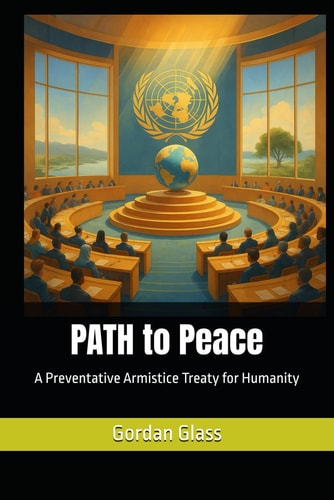 PATH to Peace: A Preventative Armistice Treaty for Humanity