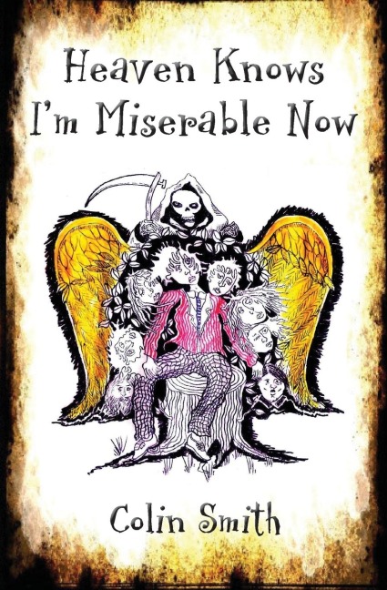 Heaven Knows Im Miserable Now