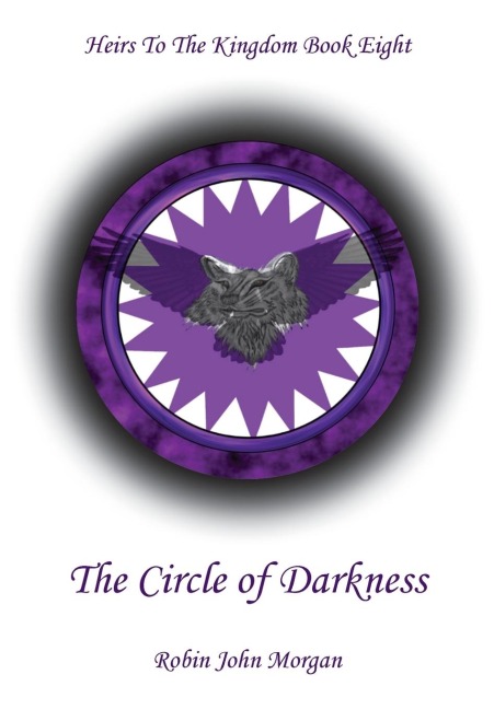 Heirs to the Kingdom Book Eight: The Circle of Darkness: The Circle of Darkness