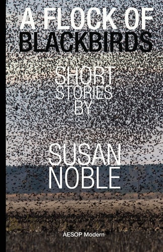 A Flock of Blackbirds Selected Short Stories