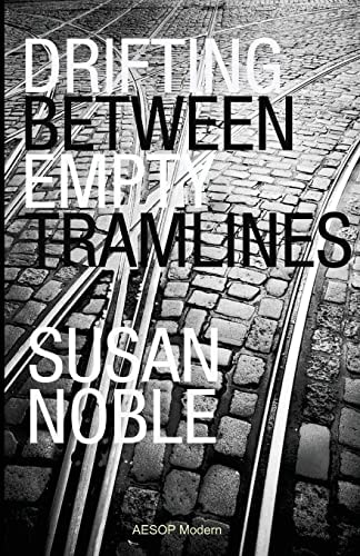 Drifting Between Empty Tramlines A Chronicle of Bridchester