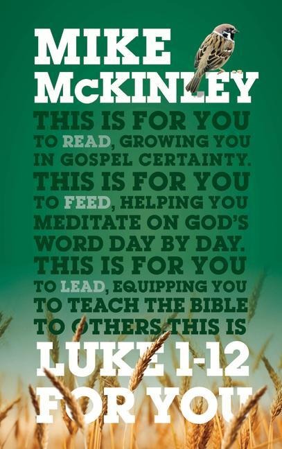 Luke 1 - 12 for You: Growing You in Gospel Certainty