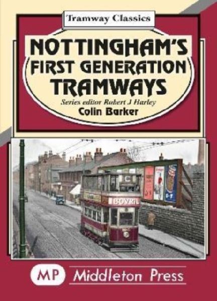 Nottinghams First Generation Tramways