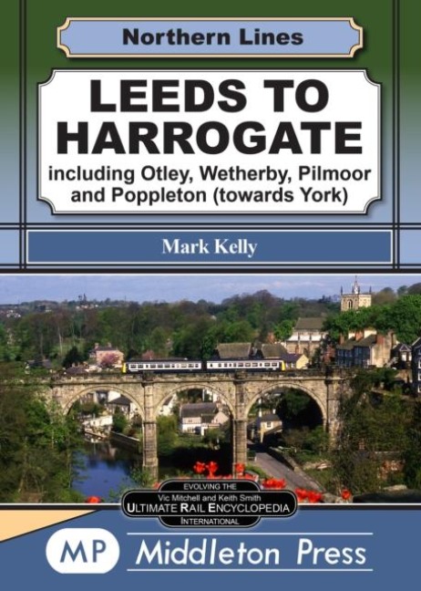 Leeds To Harrogate: including Otley, Wetherby, York and Pilmoor.