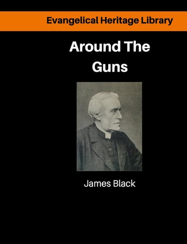Around the Guns Sundays in Camp Sermons