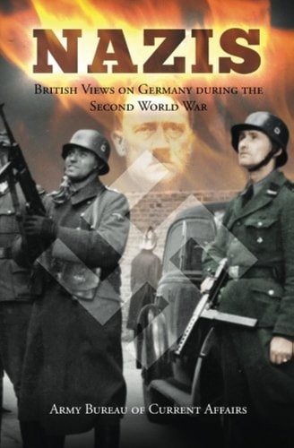 Nazis British Views on Germany During the Second World War