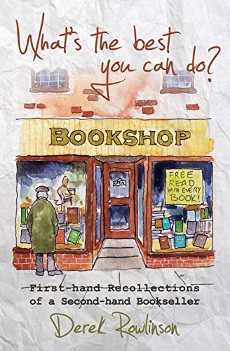 What's the Best You Can Do? First-hand Recollections of a Second-hand Bookseller