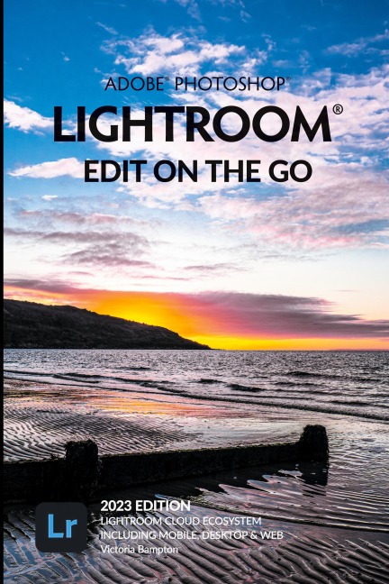 Adobe Photoshop Lightroom - Edit on the Go (2023 Release)