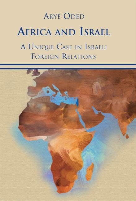 Africa and Israel: A Unique Case in Israeli Foreign Relations