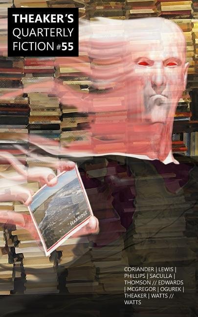 Theakers Quarterly Fiction #55