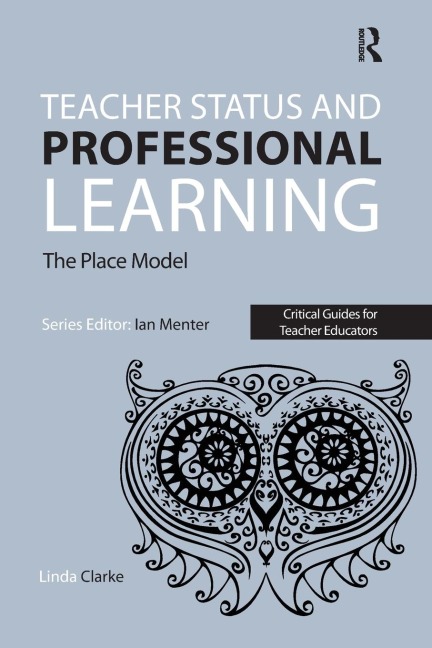 Teacher Status and Professional Learning: The Place Model