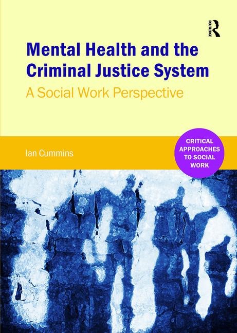 Mental Health and the Criminal Justice System: A Social Work Perspective