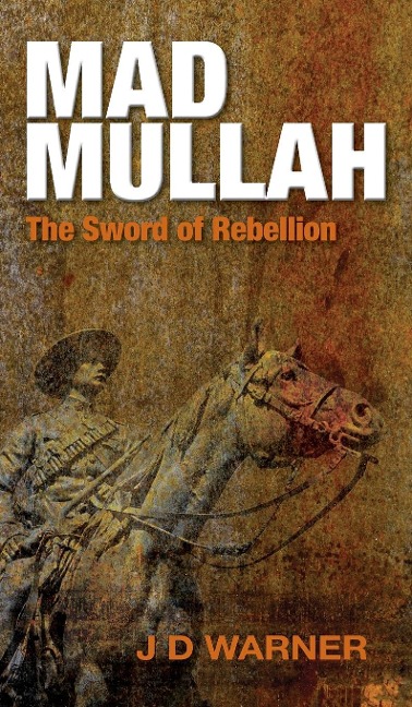 Mad Mullah: The Sword of Rebellion