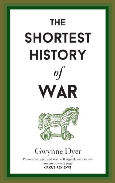 The Shortest History Of War
