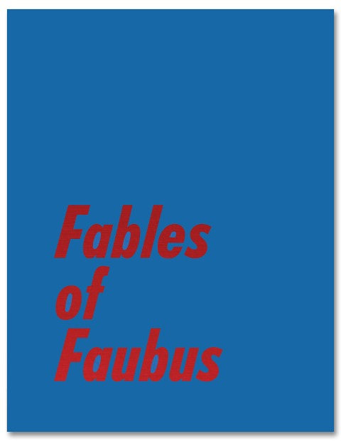 Fables of Faubus: Paul Reas Works 1972 - 2015