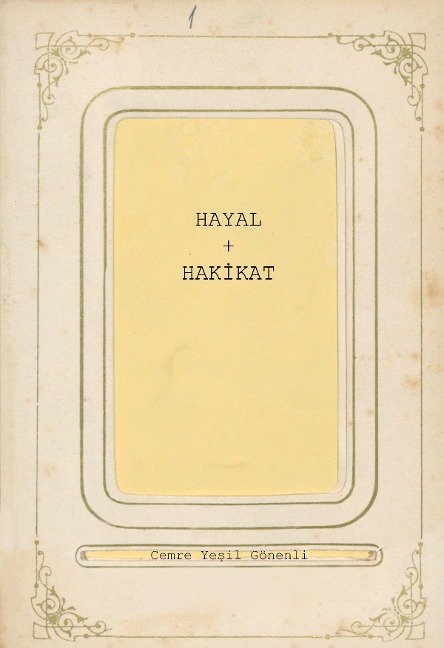 Hayâl & Hak&#304;kât