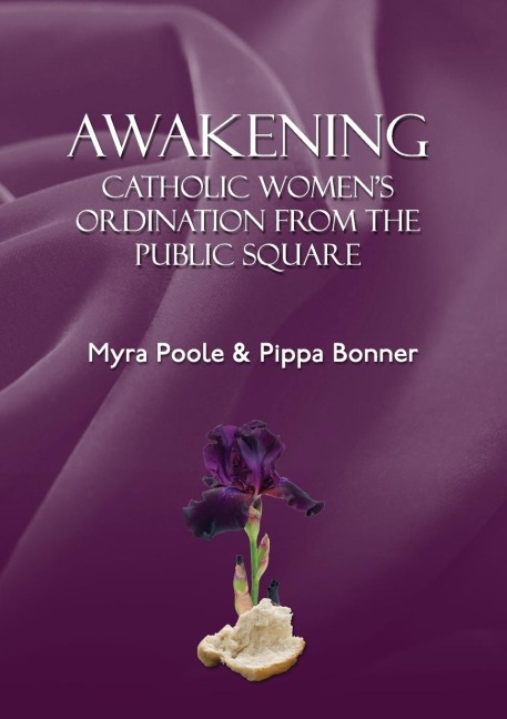 Awakening - Catholic Womens Ordination From The Public Square