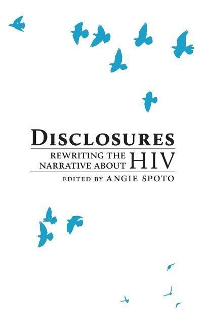 Disclosures: Rewriting the Narrative About HIV
