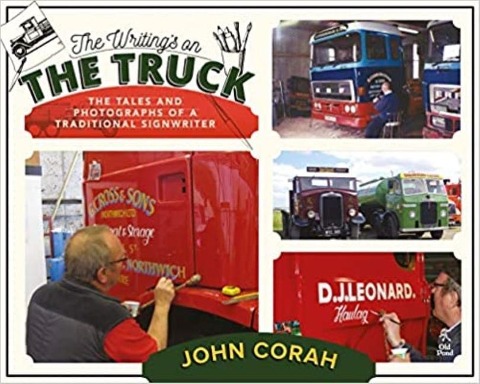 The Writings on the Truck: The Tales and Photographs of a Traditional Signwriter