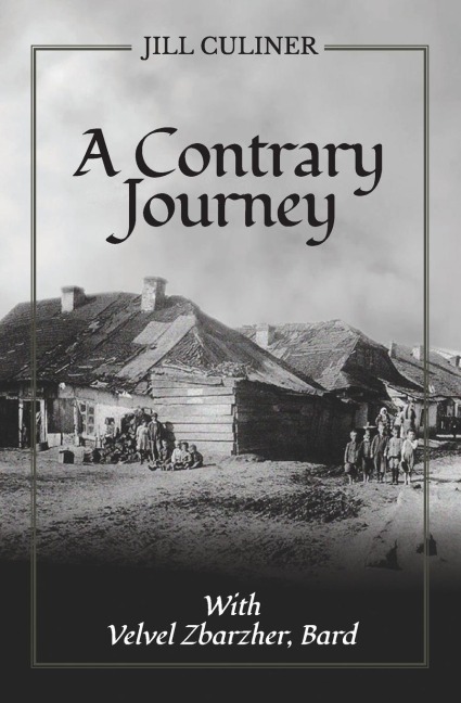 A Contrary Journey with Velvel Zbarzher, Bard