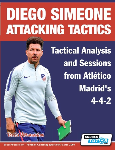 Diego Simeone Attacking Tactics - Tactical Analysis and Sessions from Atlético Madrids 4-4-2