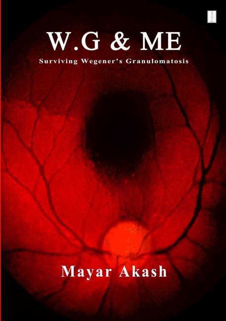 W.G & ME, Surviving Wegeners Granulomatosis: Wegeners Granulomatosis