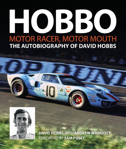 Hobbo : Motor-Racer, Motor Mouth: The Autobiography of David Hobbs