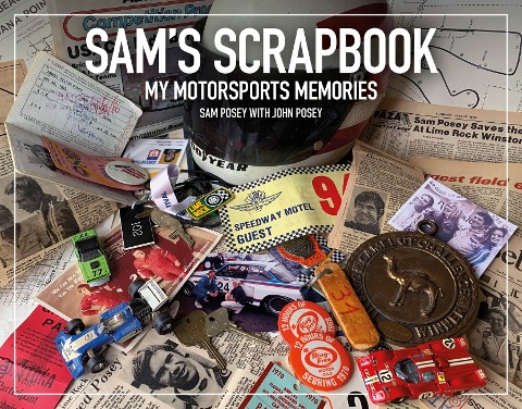 Sams Scrapbook: My Motorsports Memories