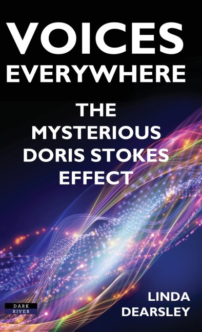 Voices Everywhere: The Mysterious Doris Stokes Effect