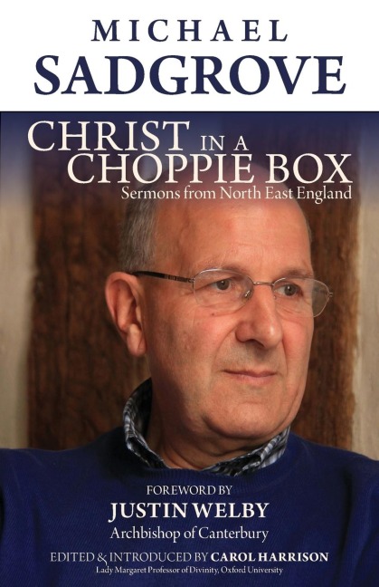 Christ in a Choppie Box: Sermons from North East England