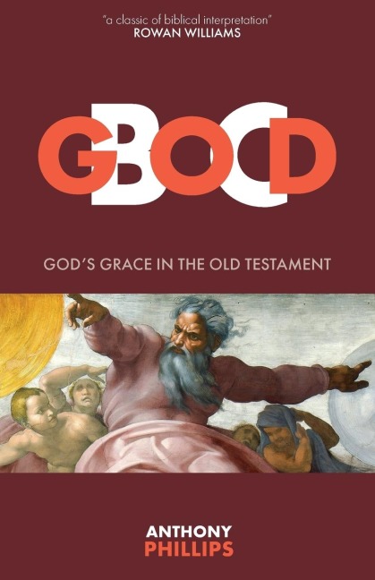 God B.C.: Gods Grace in the Old Testament
