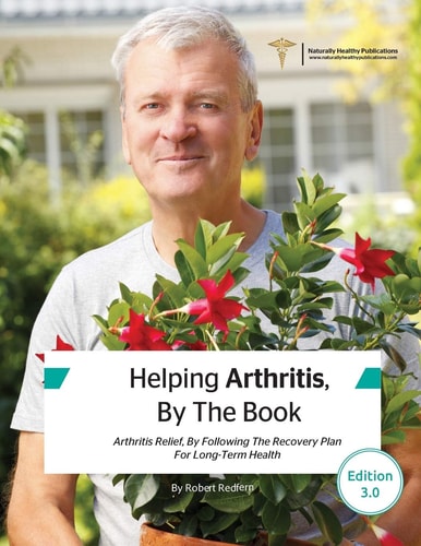Helping Arthritis, By The Book Arthritis Relief, By Following The Recovery Plan For Long-Term Health