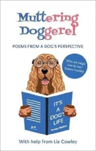Muttering Doggerel: Poems from a dogs perspective