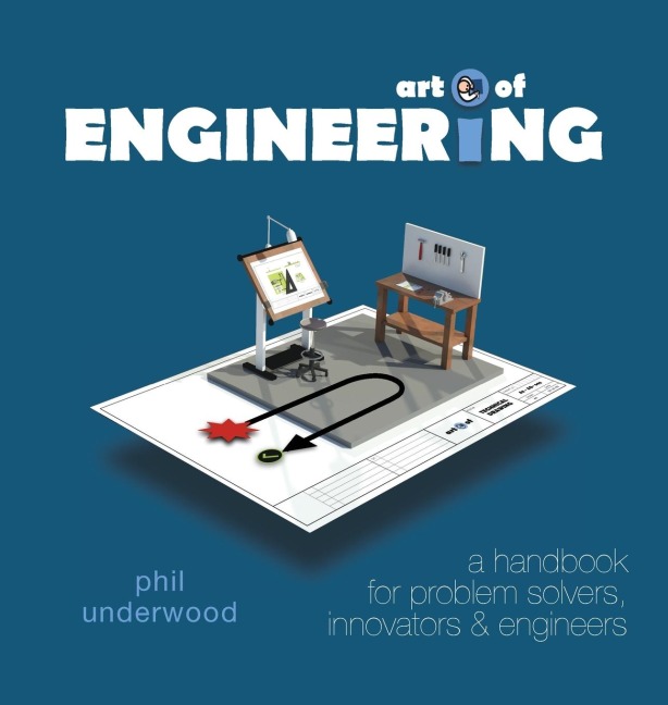 Art of ENGINEERING: a handbook for problem solvers,  innovators & engineers