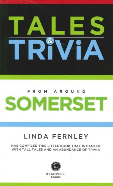 Bradwells Somerset Tales & Trivia
