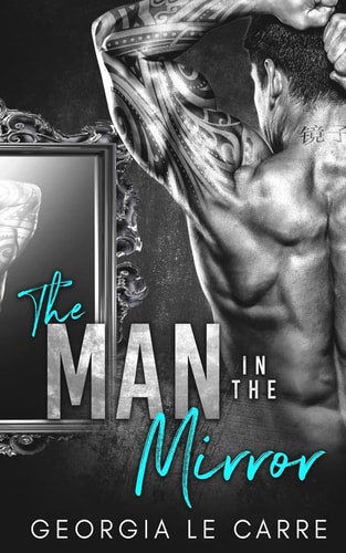 The Man in the Mirror A Billionaire Romance