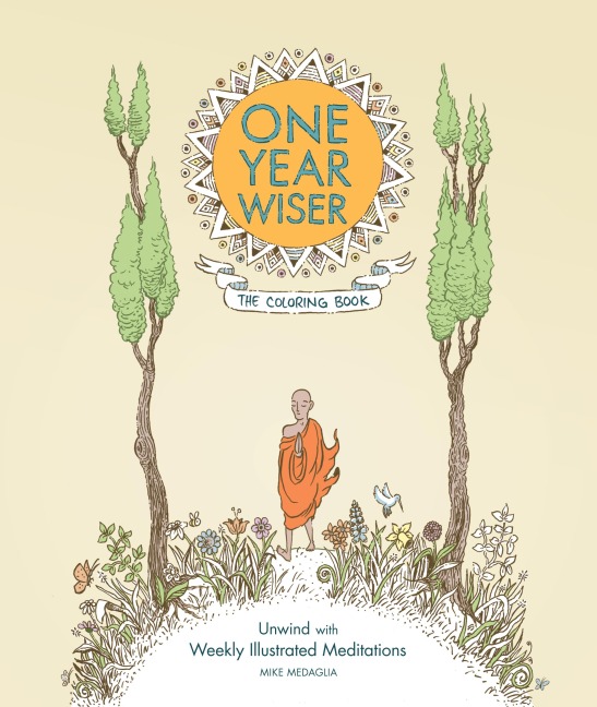 One Year Wiser: The Coloring Book: Unwind with Weekly Illustrated Meditations