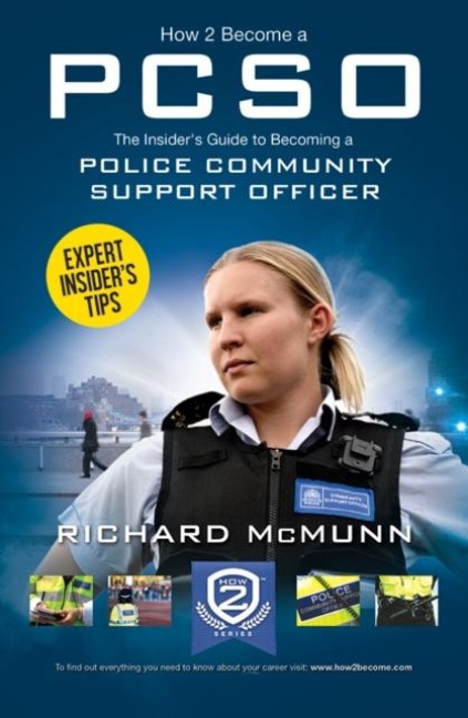 How to Become a Police Community Support Officer (PCSO): The Complete Insiders Guide to Becoming a PCSO (How2become)