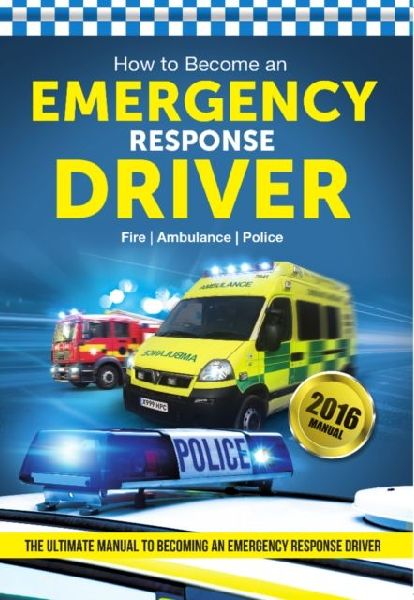 How to Become an Emergency Response Driver: The Definitive Career Guide to Becoming an Emergency Driver (How2become)