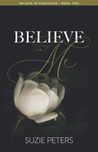 Believe In Me