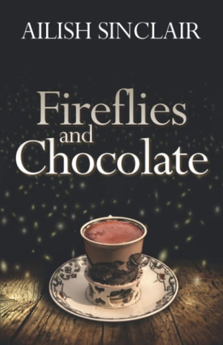Fireflies and Chocolate
