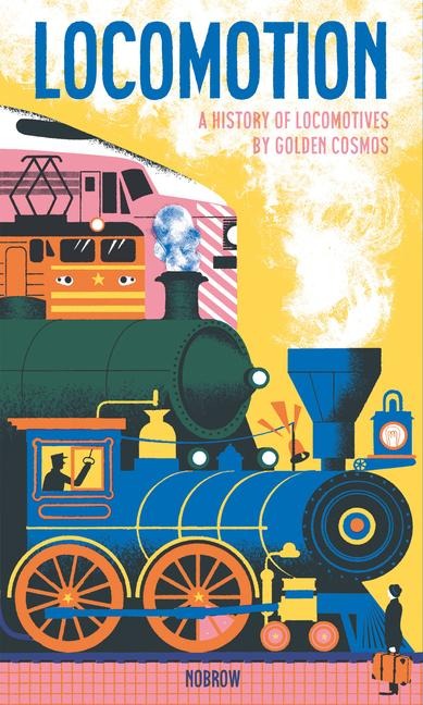 Locomotion: A History of Locomotives