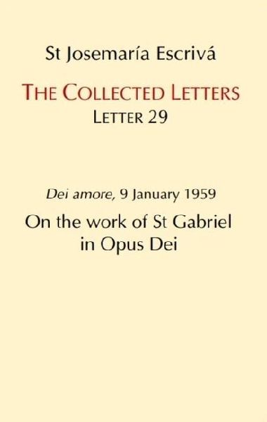 On the Work of St. Gabriel in Opus Dei
