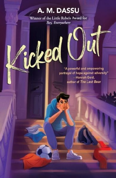 Kicked Out: A Boy, Everywhere story