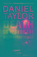 Death Comes for the Deconstructionist: A Novel