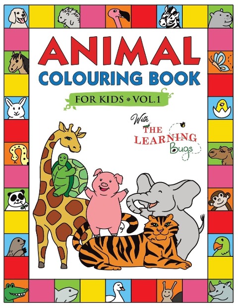 Animal Colouring Book for Kids with The Learning Bugs Vol.1: Fun Childrens Colouring Book for Toddlers & Kids Ages 3-8 with 50 Pages to Colour & Learn the Animals & Fun Facts About Them