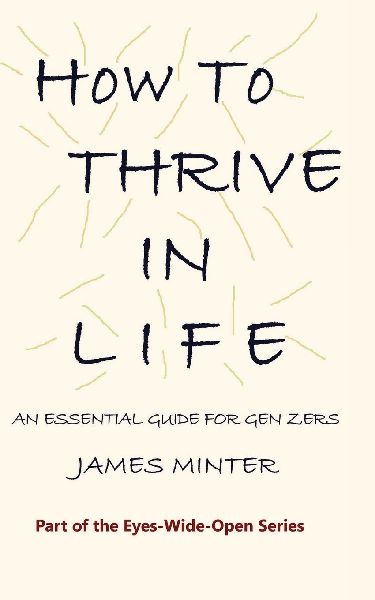 How to Thrive In Life: An Essential Guide For Gen Zers