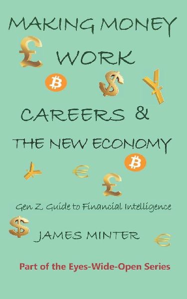 Making Money Work: Gen Z Guide to Fiancial Intelligence